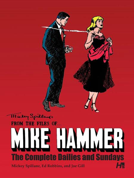 MICKEY SPILLANES FROM THE FILES OF MIKE HAMMER HC THE COMPLETE DAILIES AND SUNDAYS — Cover