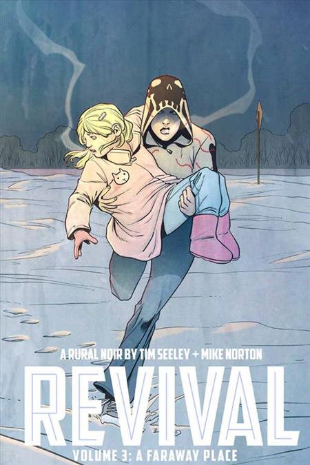 REVIVAL TP VOL 03 A FARAWAY PLACE (MR) — Cover