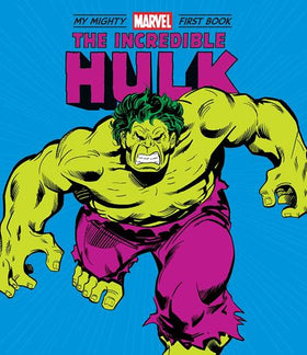 Incredible Hulk: My Mighty Marvel First Book HC