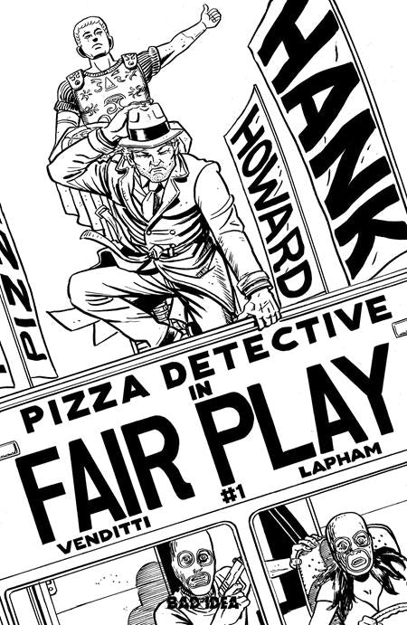 Hank Howard Pizza Detective: The Fair Play #1 (One Shot) Cvr D Inc 1:20 David Lapham BW Var - Cover