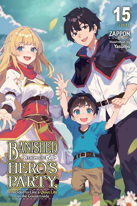 Banished from the Heros Party I Decided to Live a Quiet Life in the Countryside Light Novel Vol. 15 - Cover