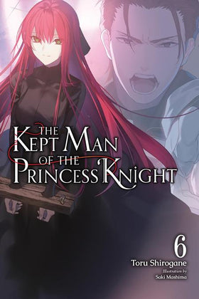 Kept Man of the Princess Knight Light Novel Vol. 06