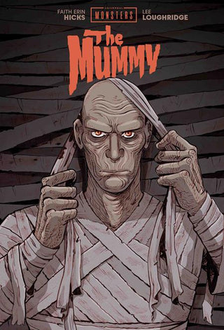 Universal Monsters The Mummy HC (Faith Erin Hicks & Lee Loughridge Cvr)
