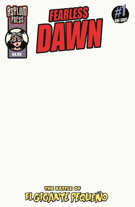 FEARLESS DAWN THE BATTLE OF EL GIGANTE PEQUENO (ONE-SHOT) CVR C STEVE MANNION BLANK SKETCH VAR — Cover