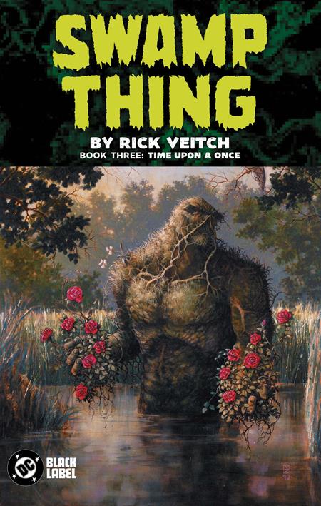 SWAMP THING BY RICK VEITCH TP BOOK 03 TIME UPON A ONCE (MR) — Cover