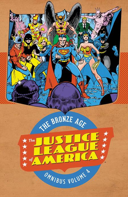 JUSTICE LEAGUE OF AMERICA THE BRONZE AGE OMNIBUS HC VOL 04 — Cover