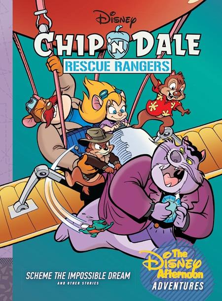 CHIP N DALE RESCUE RANGERS HC VOL 07 SCHEME THE IMPOSSIBLE DREAM DISNEY AFTERNOON ADVENTURES — Cover