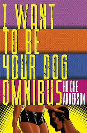 I WANT TO BE YOUR DOG OMNIBUS HC (MR)