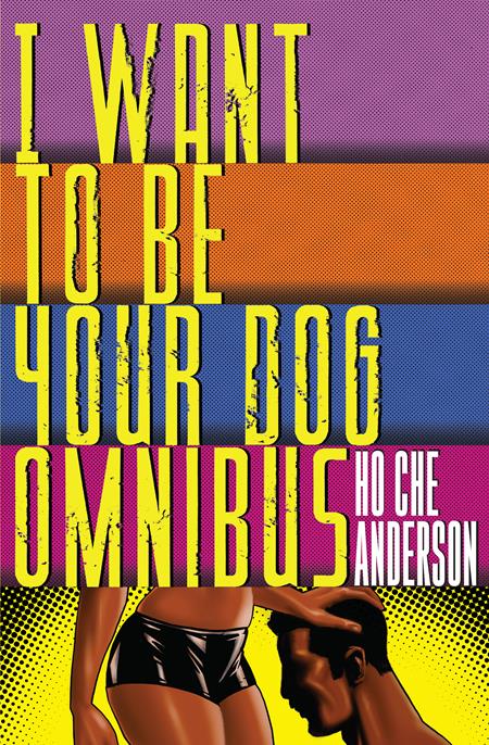 I WANT TO BE YOUR DOG OMNIBUS HC (MR) — Cover