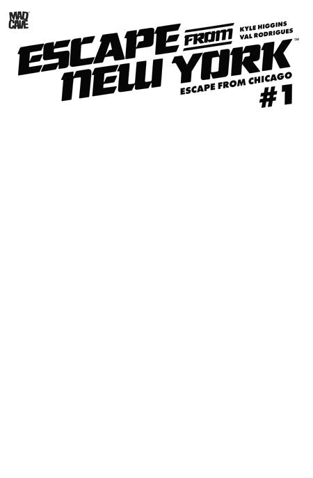 ESCAPE FROM NEW YORK ESCAPE FROM CHICAGO #1 CVR F BLANK SKETCH CARD STOCK VAR — Cover
