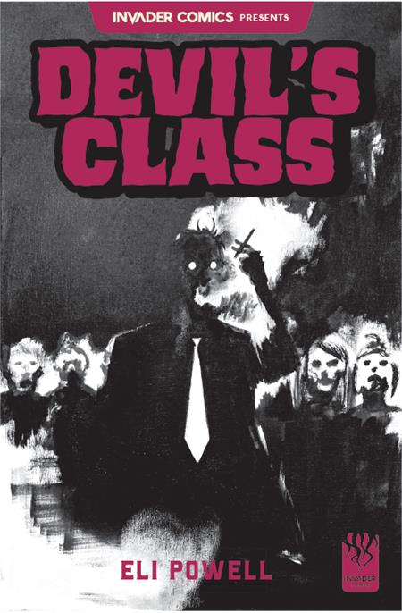 INVADER COMICS PRESENTS DEVILS CLASS #1 (ONE SHOT) CVR A ELI POWELL — Cover