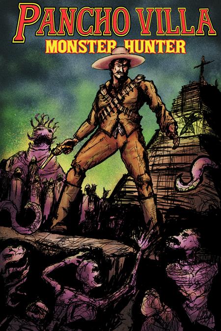 PANCHO VILLA MONSTER HUNTER #1 (OF 3) CVR C HECTOR RODRIGUEZ III HOMAGE VAR — Cover