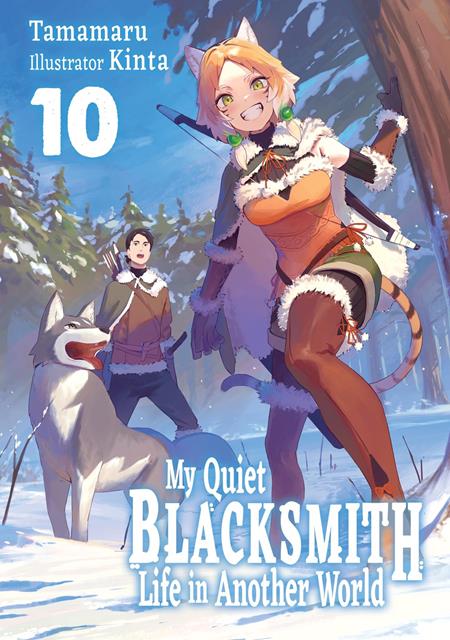 MY QUIET BLACKSMITH LIFE IN ANOTHER WORLD LIGHT NOVEL VOL 10 — Cover