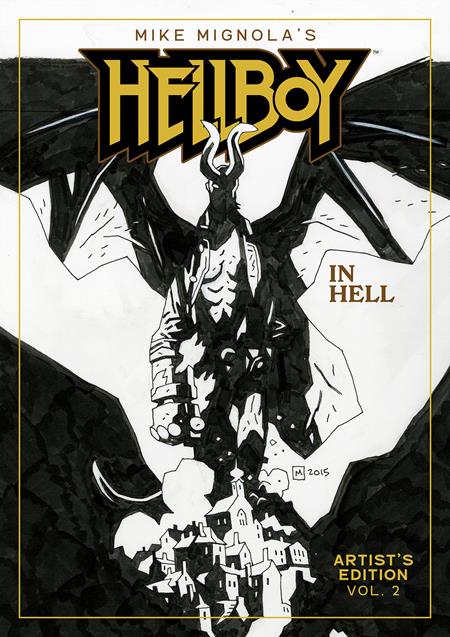 MIKE MIGNOLAS HELLBOY IN HELL ARTISTS EDITION HC BOOK 02 MIKE MIGNOLA CVR — Cover
