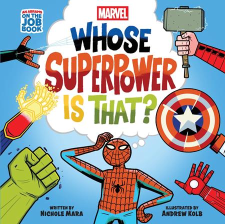 MARVEL WHOSE SUPERPOWER IS THAT HC (AN ABRAMS ON THE JOB BOOK) — Cover