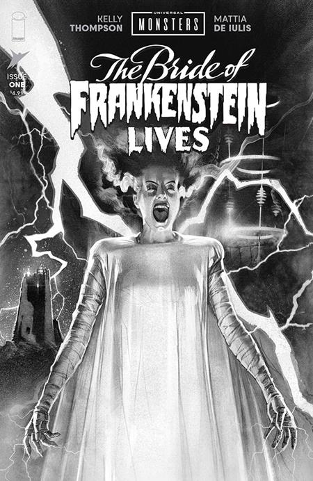 UNIVERSAL MONSTERS BRIDE OF FRANKENSTEIN LIVES #1 (OF 4) CVR E INC 1:25 JOSHUA MIDDLETON B&W CLASSIC HORROR VAR — Cover