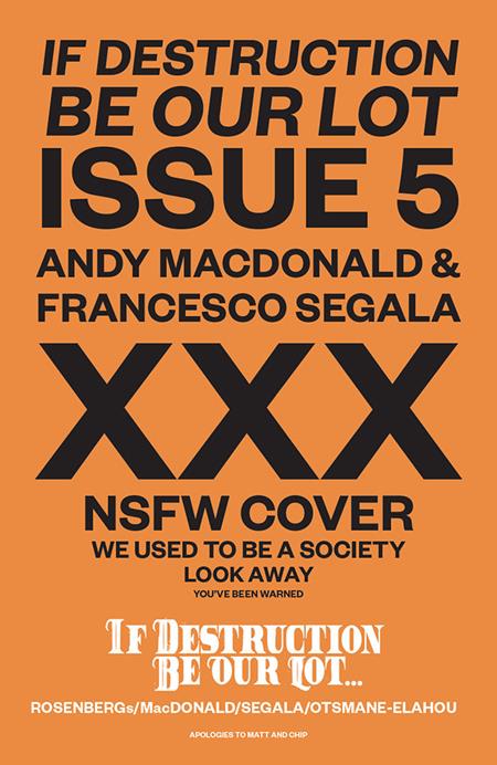 IF DESTRUCTION BE OUR LOT #5 CVR C ANDY MACDONALD & FRANCESCO SEGALA NSFW POLYBAGGED VAR (MR) — Cover