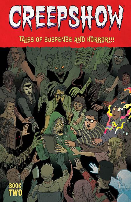 CREEPSHOW DLX ED HC BOOK 02 DIRECT MARKET EXCLUSIVE MARTIN MORAZZO & CHRIS OHALLORAN CVR (MR) — Cover