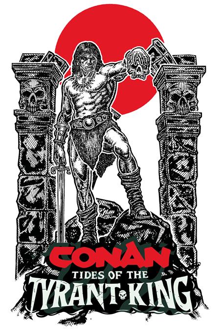 CONAN THE BARBARIAN TIDES OF THE TYRANT KING #2 (OF 4) CVR D MICAH ULRICH VAR (MR) — Cover