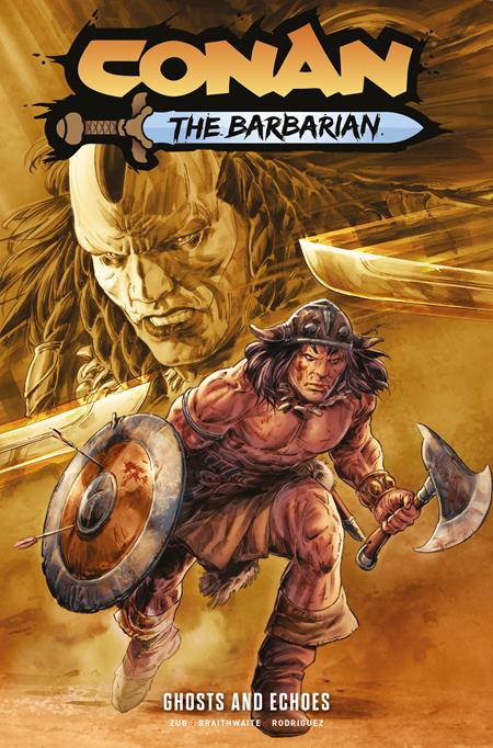 CONAN THE BARBARIAN TP VOL 08 GHOSTS AND ECHOES DIRECT MARKET EDITION DOUG BRAITHWAITE CVR (MR) — Cover