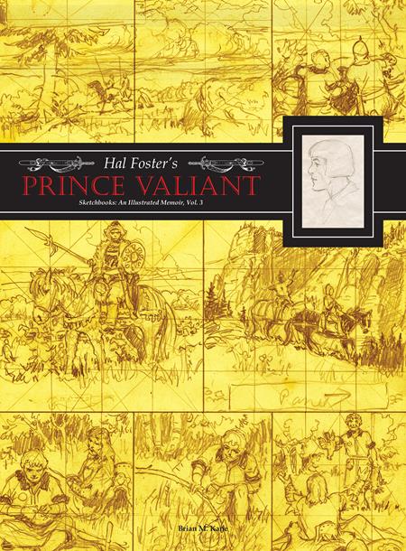 HAL FOSTERS PRINCE VALIANT SKETCHBOOKS HC VOL 03 AN ILLUSTRATED MEMOIR (MR) — Cover