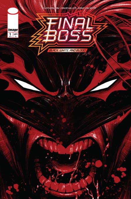 FINAL BOSS #1 BLACK WHITE AND BLOOD REPRINT CVR B TYLER KIRKHAM SNARL VAR (MR) — Cover