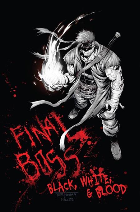 FINAL BOSS #1 BLACK WHITE AND BLOOD REPRINT CVR C TYLER KIRKHAM GRAFFITI VAR (MR) — Cover
