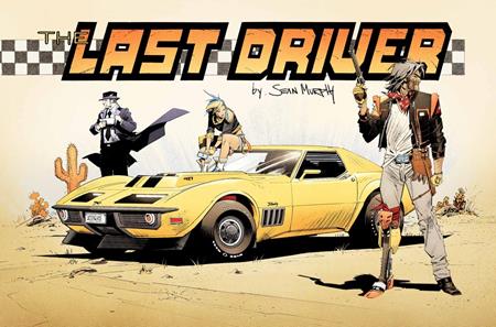 LAST DRIVER #4 (OF 5) CVR B SEAN MURPHY SIDEWAYS VAR — Cover