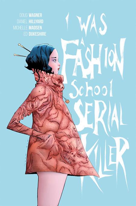 I WAS A FASHION SCHOOL SERIAL KILLER TP (MR) — Cover