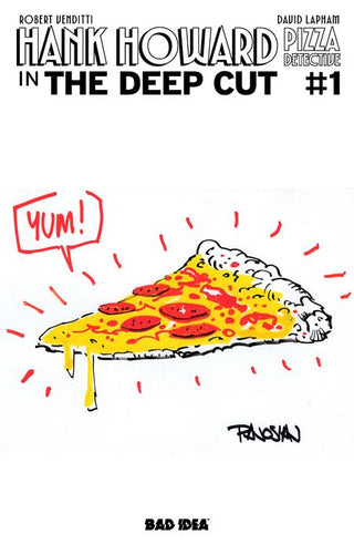 HANK HOWARD PIZZA DETECTIVE THE DEEP CUT #1 (ONE SHOT) CVR I INC 1:100 PIZZA BY DAN PANOSIAN PIZZA BY VAR
