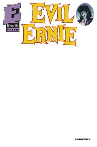 EVIL ERNIE #1 35TH ANNIVERSARY FACSIMILE EDITION CVR B BLANK AUTHENTIX VAR