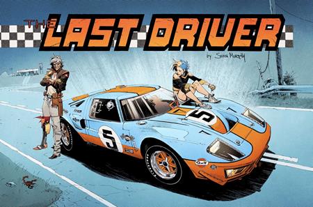 LAST DRIVER #5 (OF 5) CVR B SEAN MURPHY VAR — Cover