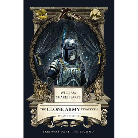 WILLIAM SHAKESPEARES STAR WARS HC THE CLONE ARMY ATTACKETH PART THE SECOND — Cover