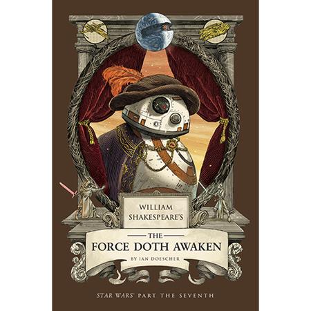 WILLIAM SHAKESPEARES STAR WARS HC THE FORCE DOTH AWAKEN PART THE SEVENTH — Cover