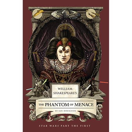 WILLIAM SHAKESPEARES STAR WARS HC THE PHANTOM OF MENACE PART THE FIRST — Cover