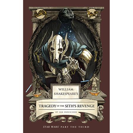 WILLIAM SHAKESPEARES STAR WARS HC TRAGEDY OF THE SITHS REVENGE PART THE THIRD — Cover