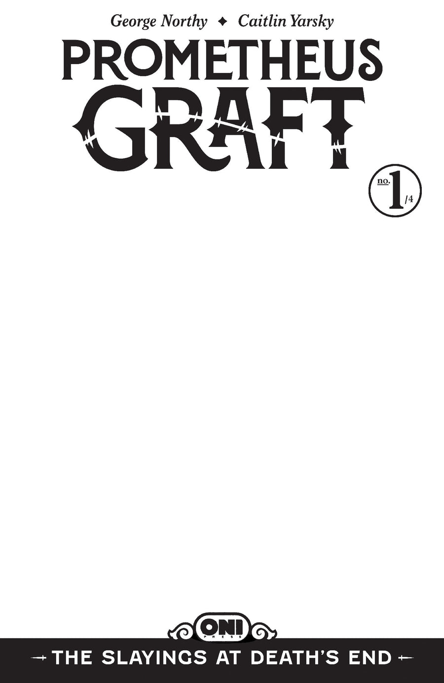 Prometheus Graft: The Slayings At Death's End #1 Cover D Blank Sketch Variant — Cover