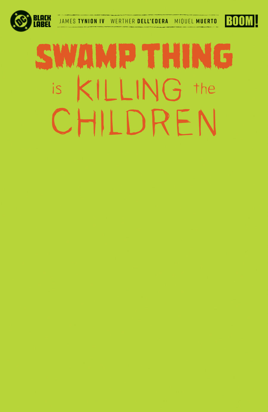 Swamp Thing Is Killing the Children #1 H Green Blank Sketch Variant (Foil) — Cover