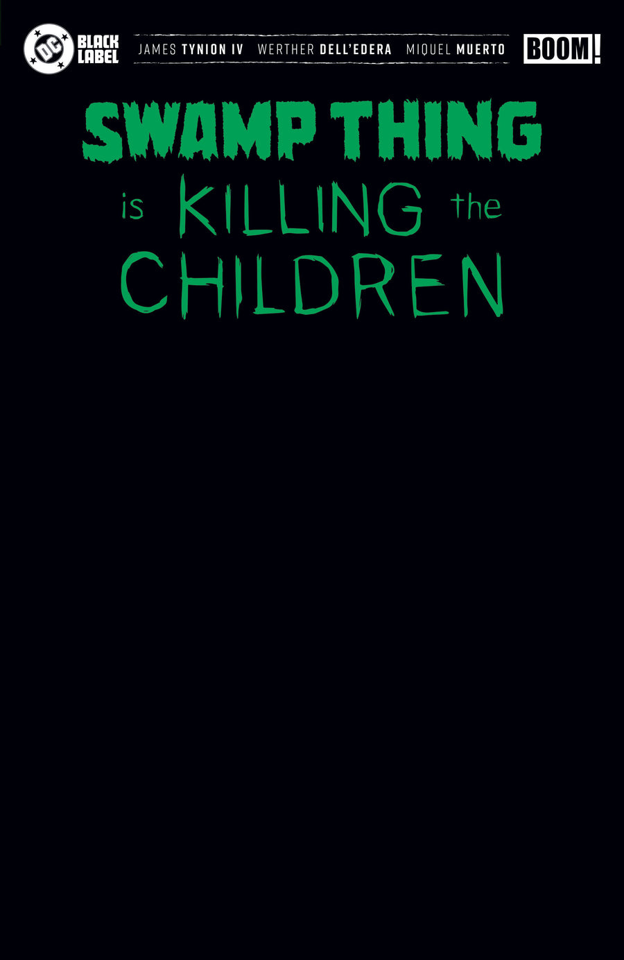 Swamp Thing Is Killing the Children #1 I Black Blank Sketch Variant (Foil) — Cover
