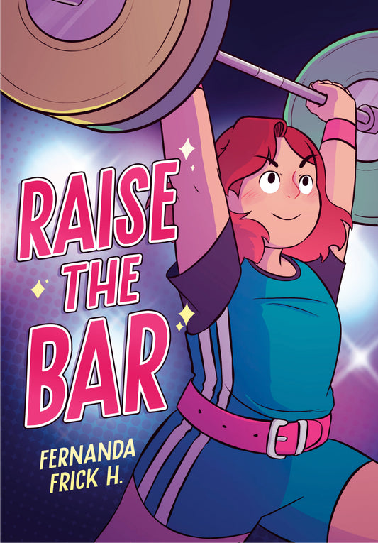 Raise the Bar: A Graphic Novel - Cover