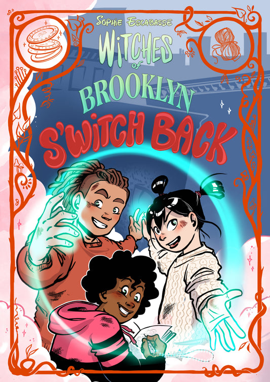 Witches of Brooklyn: S'witch Back: (A Graphic Novel) — Cover