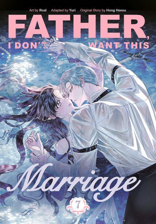 Father, I Don't Want This Marriage, Volume 7 - Cover