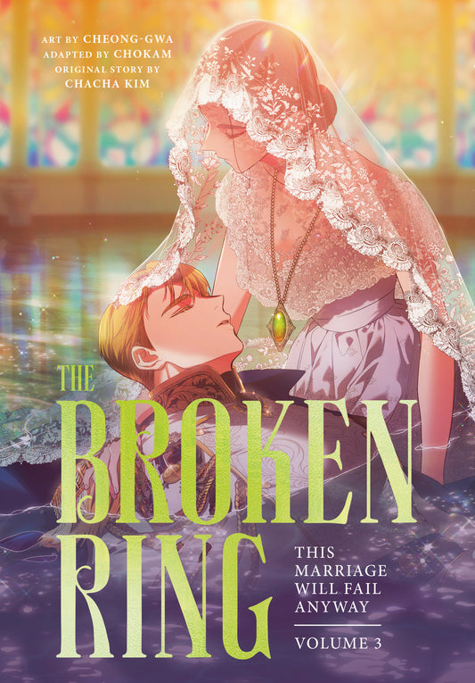 The Broken Ring, Volume 3: This Marriage Will Fail Anyway - Cover