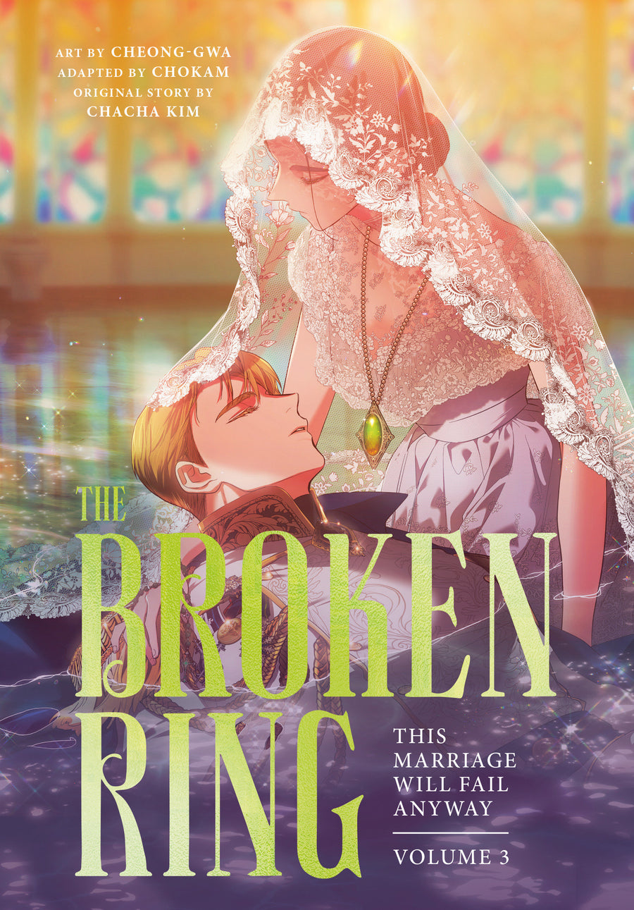 The Broken Ring, Volume 3: This Marriage Will Fail Anyway - Cover