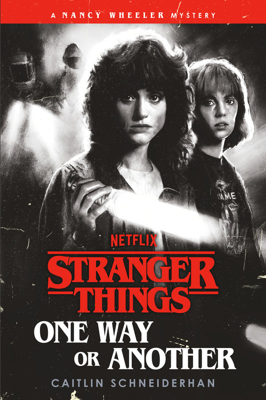 Stranger Things: One Way Or Another: A Nancy Wheeler Mystery - Cover
