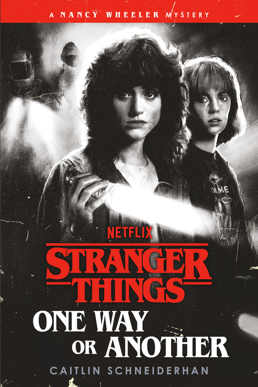 Stranger Things: One Way Or Another: A Nancy Wheeler Mystery - Cover