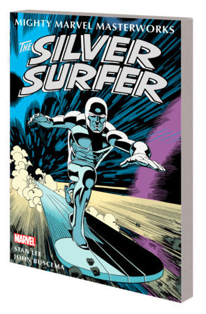 Mighty Marvel Masterworks: The Silver Surfer Vol. 1 - The Sentinel Of The Spaceways - Cover