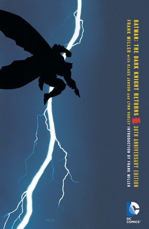 Batman: The Dark Knight Returns 30th Anniversary Edition - Cover