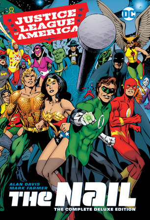 Justice League of America: The Nail – The Complete Deluxe Edition - Cover