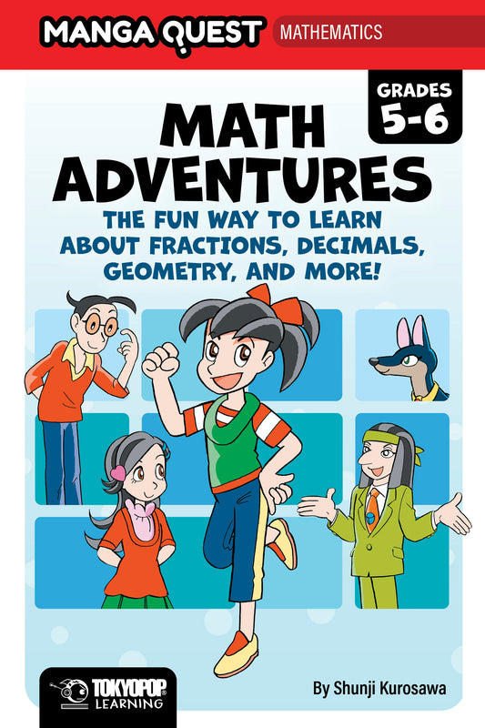 Manga Quest Mathematics: Math Adventures For Grades 56: The Fun Way To Learn About Fractions, Decimals, and More! (Hardcover) — Cover